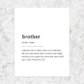 Brother Definition Art Prints,Brother Gifts Wall Art Print,Quote Wall Art Print, Definition Print, Minimalist, Minimalist Print, Gift for Brother, Family Print 8x10inches Shimmer Paper Unframed