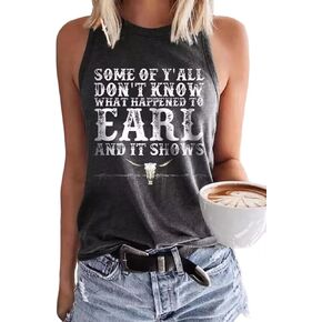 Some of Y'all Don't Know What Happened to Earl and It Shows Tank Top Women Retro Steer Skull Summer Sleeveless Shirt