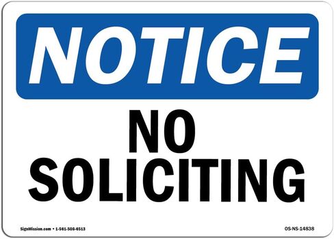 OSHA Notice Sign - No Soliciting | Vinyl Label Decal | Protect Your Business, Construction Site, Warehouse & Shop Area | Made in The USA in Saudi Arabia