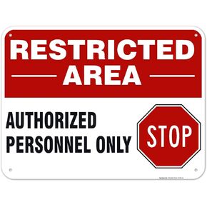 Authorized Personnel Only Sign, Restricted Area Sign, Do Not Enter Sign, 10x7 Inches, Rust Free .040 Aluminum, Fade Resistant, Made in USA by Sigo Signs