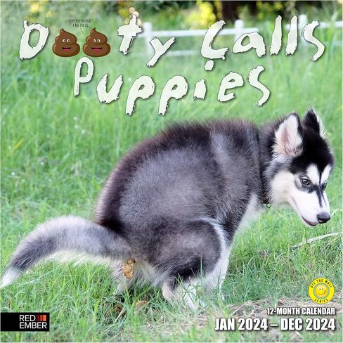RED EMBER Funny Gag Gift Dooty Calls Puppies 2024 Hangable Monthly Wall Calendar Pooping Crapping | 12" x 24" Open | Thick & Sturdy Paper | Giftable | Joke, White Elephant, Yankee Swap, Secret Dirty in Saudi Arabia