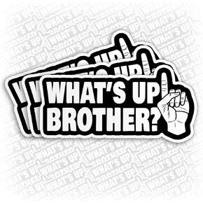 (3Pcs) Whats Up Brother Sticker Funny Whats Up Brother Meme Vinyl Cars Decal Waterproof Vinyl Sticker for Laptop Water Bottle Hard Hat Cup Cars Decals Gift for Her Him Adults 2 Inches