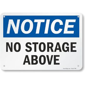 SmartSign 7 x 10 inch “Notice - No Storage Above" OSHA Metal Sign, 40 mil Laminated Rustproof Aluminum, Blue, Black and White
