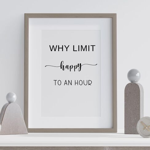 Wowsweet-لماذا الحد من السعادة إلى ساعة، فن جدار المكتب، فن جدار البار، لافتات البار، ديكور حائط مضحك، ديكور مطعم، ديكور جدار المزرعة، ديكور بار المنزل، غير مؤطر (8 × 10 بوصة) in Kuwait