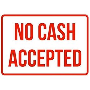 New Metal Sign Aluminum Sign Rustic Sign Post No Cash Accepted No Parking Business Safety Traffic Signs Red for Outdoor & Indoor 8"x12"