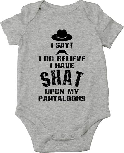 تي شيرت Crazy Bros I Do Believe I Have Shat Upon My Pantaloons - بدلة قطعة واحدة مضحكة للأطفال الرضع in Kuwait