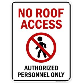 No Roof Access Authorized Personnel Only Sign, 10x14 Inches, Rust Free .040 Aluminum, Fade Resistant, Made in USA by My Sign Center