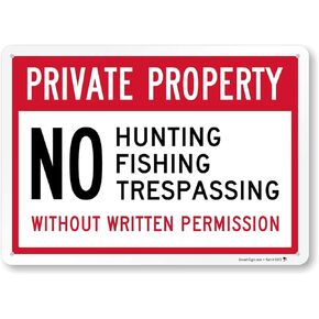 SmartSign 10 x 14 inch “Private Property - No Hunting, No Fishing, No Trespassing Without Written Permission" Metal Sign, 40 mil Laminated Rustproof Aluminum, Red, Black and White