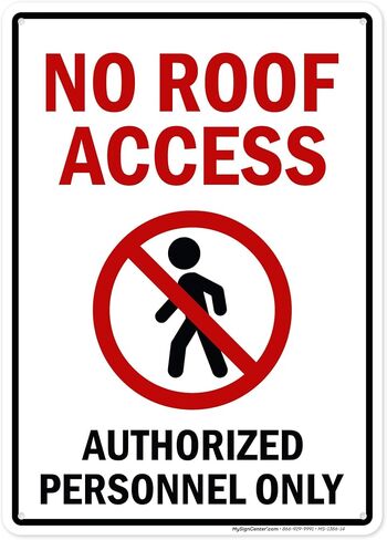 No Roof Access Authorized Personnel Only Sign, 10x14 Inches, Rust Free .040 Aluminum, Fade Resistant, Made in USA by My Sign Center in Saudi Arabia