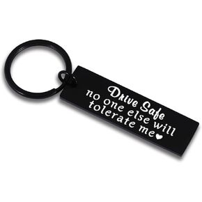 Funny Drive Safe Keychain for Him Keychain for Men Birthday Gifts for Men Husband Boyfriend Keychain Gifts for Dad Him Anniversary Steel Gifts for Him Valentines Day Gifts for Men Women Friend Gifts