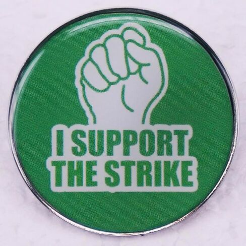 I Support The Strike Labor Rights Union Worker Striking 1.2" Enamel Pin Badge, 1.2 inch wide, Enamel, enamel in Saudi Arabia