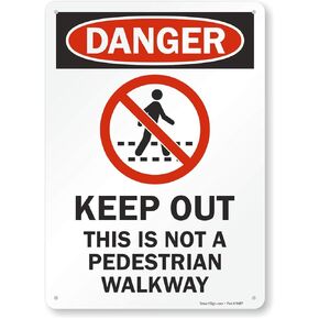 SmartSign S2-1010-AL-14 "Danger - Keep Out, Not A Pedestrian Walkway" Sign | 10" x 14" Aluminum