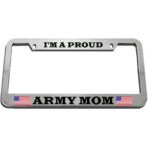 Speedy Pros License Plate Frame I'm A Proud Army Mom Zinc Weatherproof Car Accessories Chrome 2 Holes 1 Frame