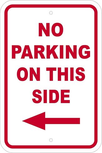 FS1140 - "NO PARKING ON This SIDE - with right arrow" - 12" (W) x 18" (H) Heavy Gauge Aluminum Outdoor Sign, Non-Reflective, Made in The USA in Saudi Arabia