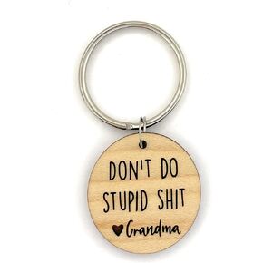 Pretty Inappropriate Don't Do Stupid Shit Wood Keychain With Name