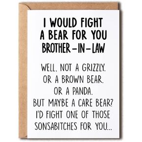 I Would Fight A Bear For You Brothe-In-Law Card - Graduation Gifts For Brother From Sister Sibling Mom Dad Friend Funny Gifts For Brother-In-Law Card