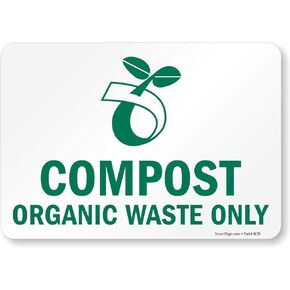 SmartSign (Pack of 4) 5 x7 inch “Compost Organic Waste Only Recycling Sticker Labels with Symbol, 5 mil Laminated Polyester with SuperStick Adhesive, Green and White, Made in USA