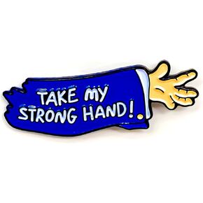 Take My Strong Hand Pin - Cooperation Series - Enamel Lapel Pin - Plated Badge for Clothing, Bags, and Lanyards