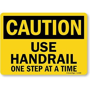 SmartSign - S-4399-AL-14 "Caution - Use Handrail, One Step at a Time" Sign | 10" x 14" Aluminum Black on Yellow
