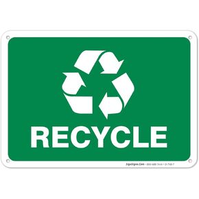 Recycle Sign, 10x7 Rust Free Aluminum 10x7 Inches, Rust Free .040 Aluminum, Fade Resistant, Made in USA by Sigo Signs