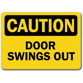 Caution Sign - Door Swings Out - 10" X 14" OSHA Safety Sign