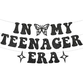 13th Birthday Decorations for Girls In My Teenager Era Banner for Teenager Birthday Decorations In My Teenager Era Birthday Decorations Black Glitter