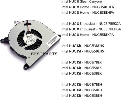 BestParts New CPU Cooling Fan Replacement for Intel NUC 8 (Bean Canyon) NUC8, NUC 8 Enthusiast, NUC8 Kit, NUC8i7BEH NUC8i5BEH NUC8i3BEH NUC8i7BEK NUC8i5BEK NUC8i3BEK P/N BSC0805HA-00 in Saudi Arabia