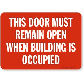 SmartSign - S-1590-EU-10 "This Door Must Remain Open When Building Is Occupied" Label | 7" x 10" Laminated Vinyl