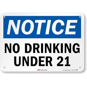 "Notice - No Drinking Under 21" Sign by SmartSign | 7" x 10" 3M Reflective Aluminum