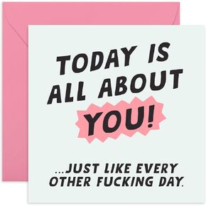 CENTRAL 23 - Rude Birthday Cards for Men - 'Today Is All About You' - Funny Sister Birthday Card - Cheeky Birthday Card for Brother - Fun Birthday Card for Dad - Comes With Fun Stickers