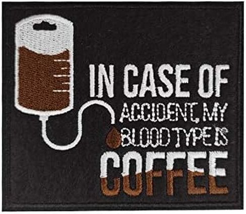 Cute-Patch in Case of Accident My Blood Type is Coffee Embroidered Iron on Patch in Saudi Arabia