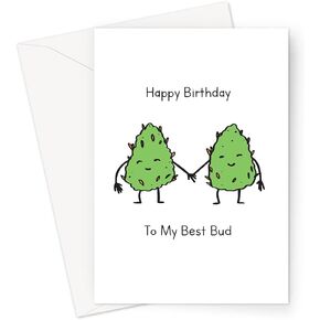 Happy Birthday To My Best Bud Greeting Card | Two Cannabis Buds Holding Hands, Marijuana Birthday Card For Stoner, Pot Birthday Card For Best Friend, Cannabis Best Friend Card For Bestie, BFF