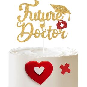 Future Doctor Cake Topper, Best Doctor Ever, Medical School Graduation Party Decorations Supplies, Gold Glitter