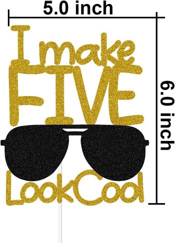 I Make Five Look Cool Cake Topper، ديكورات كعكة عيد الميلاد الخامس السعيد، زينة حفلة عيد ميلاد عمرها خمس سنوات، لمعان ذهبي وأسود in Kuwait