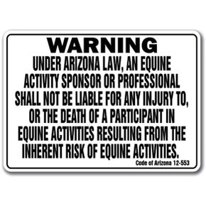 Arizona Equine Sign Activity Liability Warning Statute Horse Farm Barn Stable, 10" X 14" Aluminum
