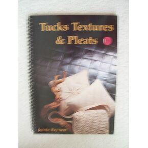 Tucks, Textures and Pleats