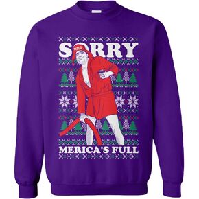 Sorry, Merica's Full - Trump Funny Ugly Xmas Unisex Crewneck Sweatshirt