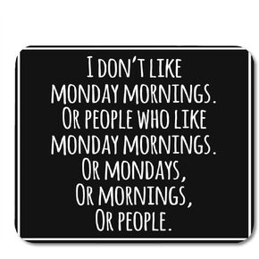 Emvency Mouse Pads Meme Funny Inspirational Quotation Sarcasm Monday Sarcastic Attitude Mousepad 9.5" x 7.9" for Laptop,Desktop Computers Accessories Mini Office Supplies Mouse Mats