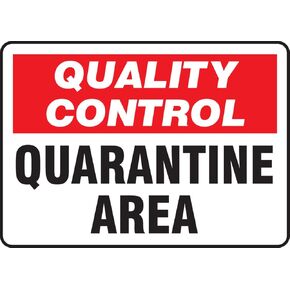 Accuform MQTL708VA Aluminum Sign, Legend "Quality Control Quarantine Area", 10" Length x 14" Width, Red/Black on White