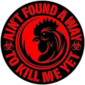 ملصق Aint Found A Way to Kill Me ومع ذلك ملصق ذاتي اللصق لعامل الديك بعرض 12.00 سم