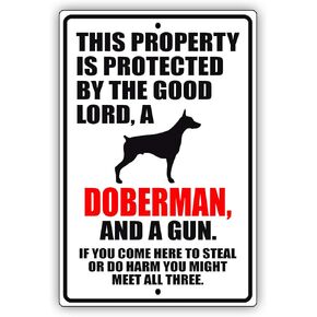 This Property is Protected by The Good Lord A Doberman Dog Unique Novelty Caution Outdoor Warning Notice Aluminum Metal Sign 8"x12"