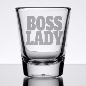 Shot Glass Boss Lady Bosslady 1.5 oz for mother grandma grandmother girl friend co worker