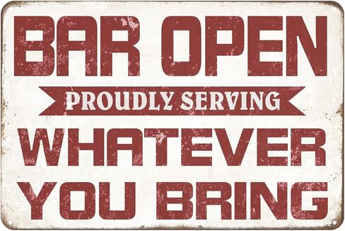 Vintage Bar Sign Decor Funny Bar Open Proudly Serving Whatever You Bring Metal Signs for Home Bar Man Cave Decor Indoor & Outdoor 12x8 Inches in Saudi Arabia