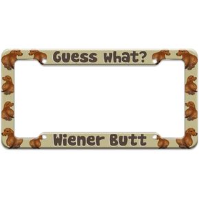 GRAPHICS & MORE Guess What Wiener Dog Butt Dachshund Funny License Plate Tag Frame
