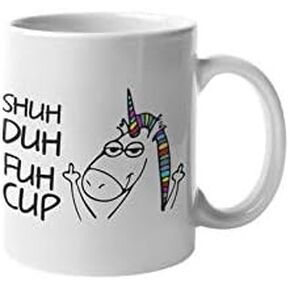 Shuh Duh Fuh Cup Unicorn with Middle Finger Funny Motivation Inspiration 11-ounce White Ceramic Cup CMP00078