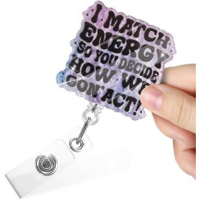 I Match Energy So You Decide How We Gon' Act Funny Retractable Badge Reel with Clip, Glitter Badge Holder Gift for Night Shift Nurse Doctor Social Worker Medical Tech Teacher ER Nurse Coworker