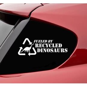 Fueled by recycled dinosaurs funny vinyl decal bumper sticker