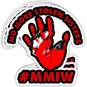 (3Pcs) No More Stolen Sisters MMIW Sticker Missing & Murdered Indigenous Women Sticker Indigenous American Sticker Native American Sticker Gift Decoration Graphic Helmet Bumper- 3x4 Inch