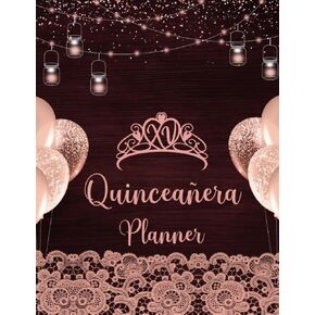 quinceañera planner: 15 Year Old Birthday, Mis Quince Años Organizer