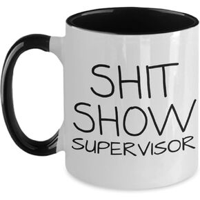 Shit Show Supervisor Mug Funny Mug Sarcastic Mug Gift For Boss Coffee Cup in Saudi Arabia